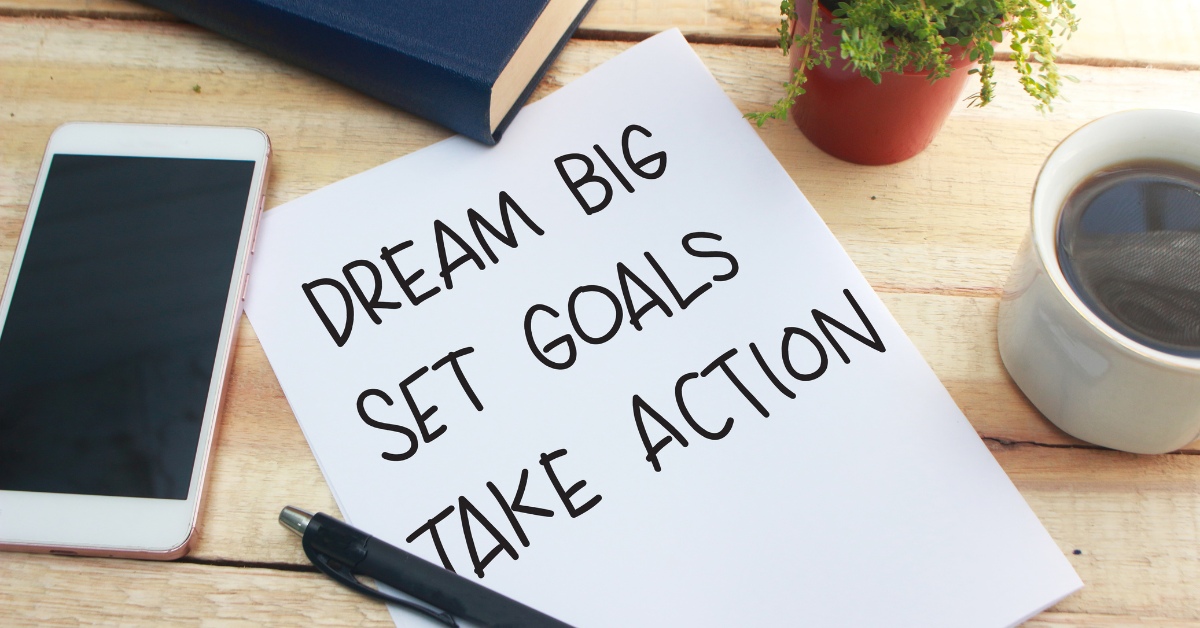 set goals and take action